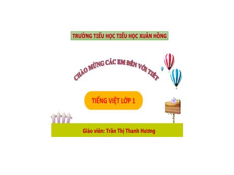 Bài giảng Tiếng Việt 1 (Kết nối tri thức) - Bài 21: R r, S s - Trần Thị Thanh Hương