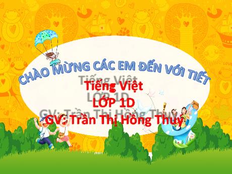 Bài giảng Tiếng Việt 1 (Kết nối tri thức) - Bài 24: Ua, ưa - Trần Thị Hồng Thúy