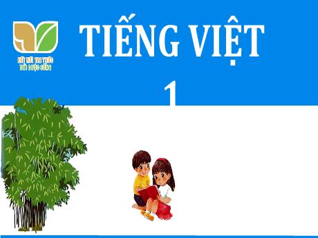 Bài giảng Tiếng Việt 1 (Kết nối tri thức) - Bài 39: Oi, ôi, ơi - Năm học 2023-2024 - Nguyễn Thị Yến Nhi