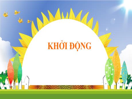 Bài giảng Toán 1 (Kết nối tri thức) - Chủ đề 1 - Bài 5: Mấy và mấy (Tiết 3) - Nguyễn Thị Ánh Tuyết